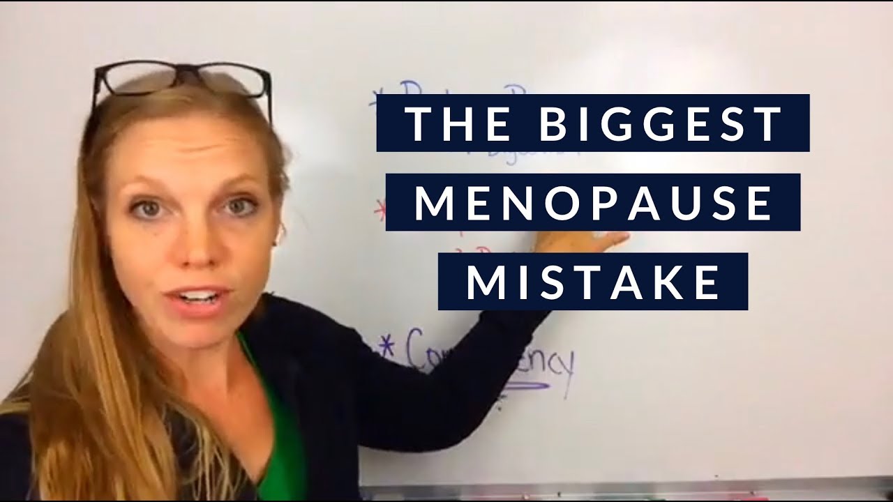 The biggest mistake women in menopause make!