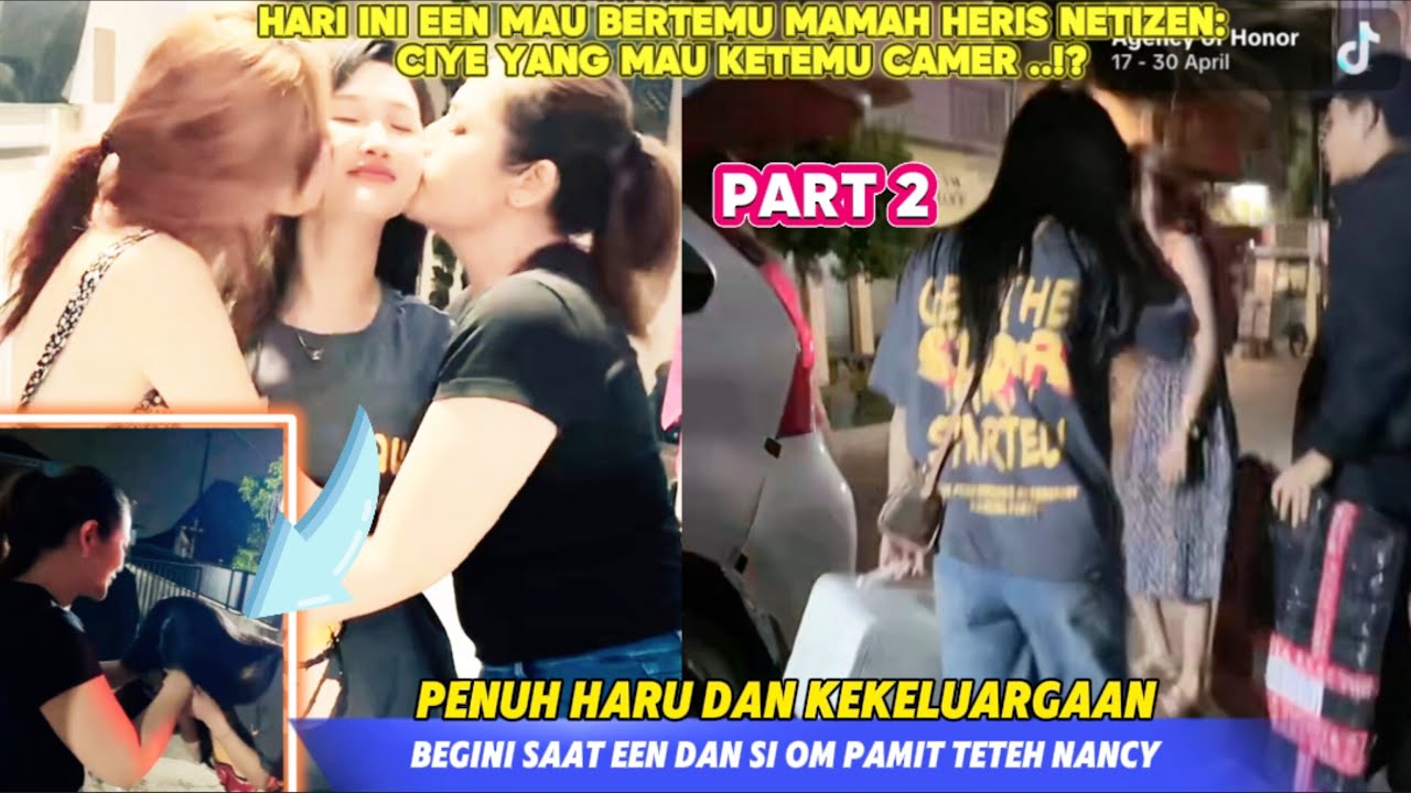MOMEN EEN DAN SI OM PAMIT TETEH NANCY BERSODARA ‼️HARI INI EEN BAKAL KETEMU  MAMAH HERIS KIW KIW🤩