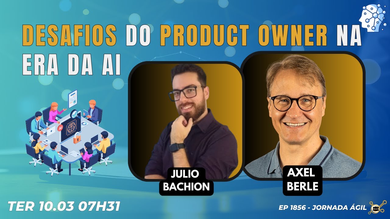 #JornadaÁgil EP1856 Desafios dos POs na era da AI TER 10.03.26 07h31