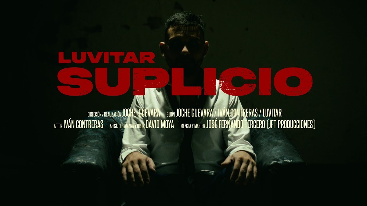 Luvitar - Suplicio [OFFICIAL VIDEO]