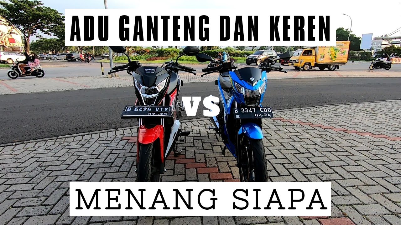 HONDA SONIC VS SUZUKI SATRIA ADU GANTENG MENANG SIAPA