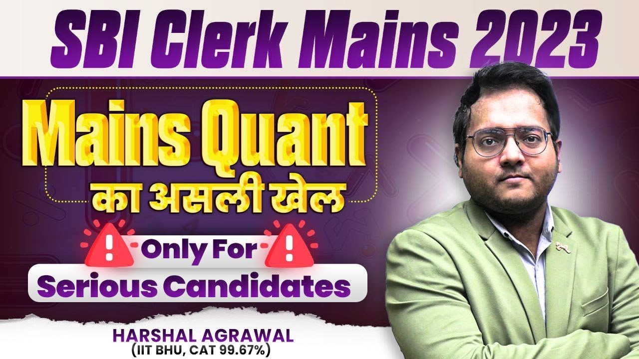 🔥✍️🔥SBI CLERK Mains Level Quant 2023 | Logical DI, Algebra | SBI CLERK Mains Level DI | Harshal Sir