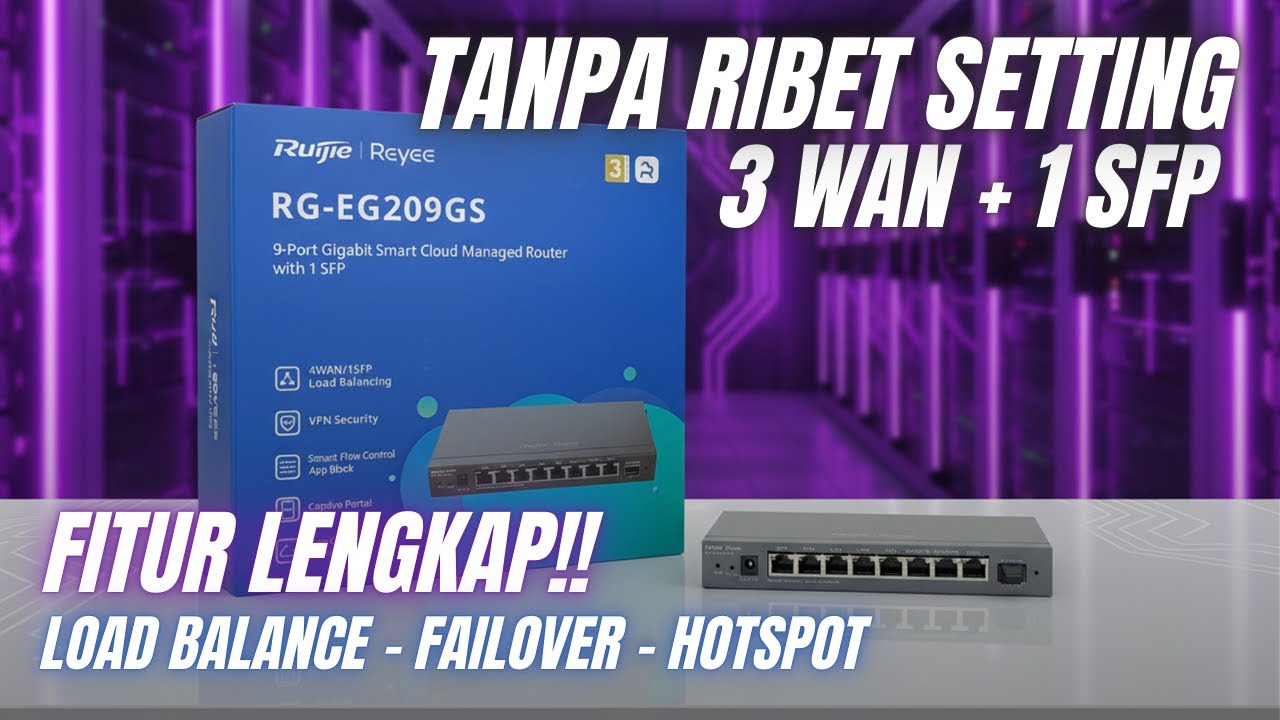 TANPA RIBET SETTING? Ruijie RG-EG209GS — Load Balancing & Failover Bikin Stabil Hasil Maksimal!