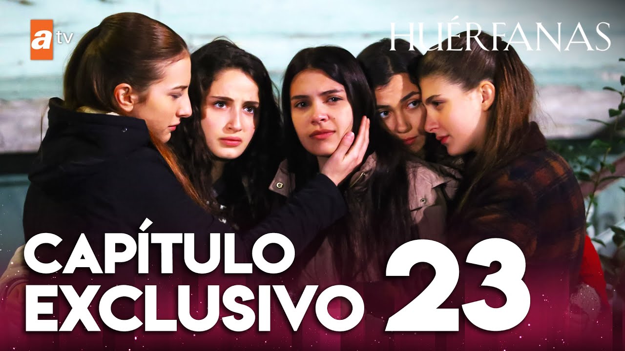 Huérfanas - Capítulo Exclusivo 23