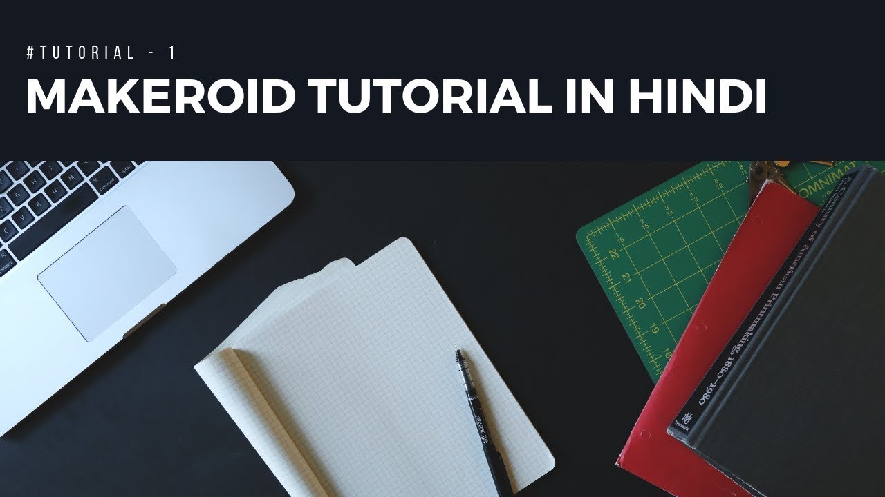 Makeroid Tutorial In Hindi || Makeroid Basic Tutorial || Android App Development