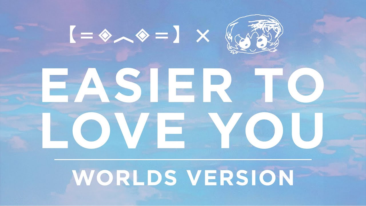 Porter Robinson - Easier To Love You (Worlds Version)