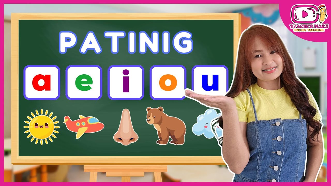 PAGSASANAY SA PAGBASA NG PATINIG | A E I O U (FOR BEGINNERS) | TEACHER MARJ ONLINE TEACHING