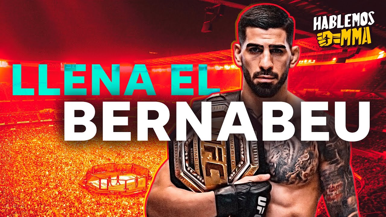 Jorge Climent: Ilia Topuria LLENA el Santiago Bernabéu con un evento de UFC