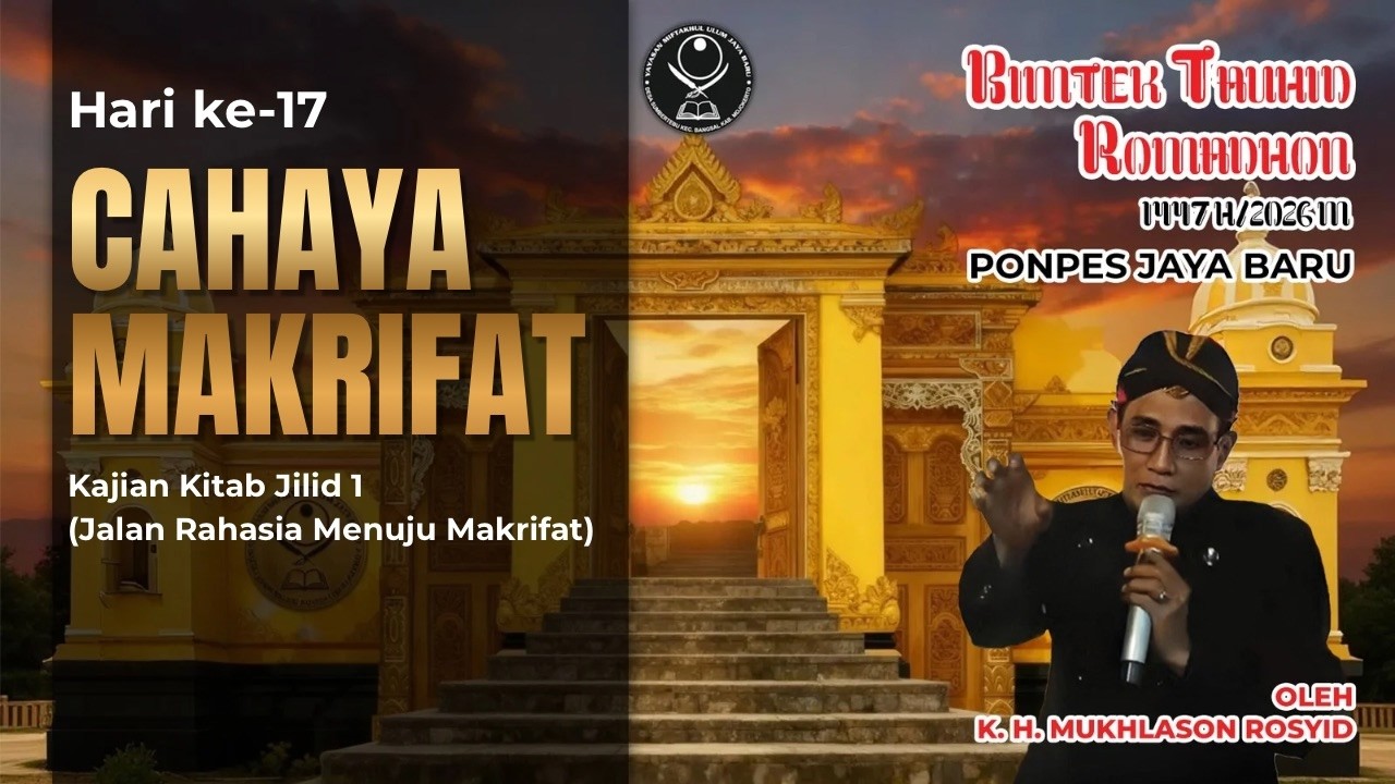 🔴K. H. Mukhlason Rosyid Bimtek Ramadhan 2026 M (Jilid 1 Bab 26. Cahaya Makrifat)
