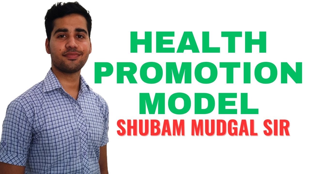 Health Promotion Model II B Sc Nursing 1st II Foundations of Nursing II Shubam Sir II