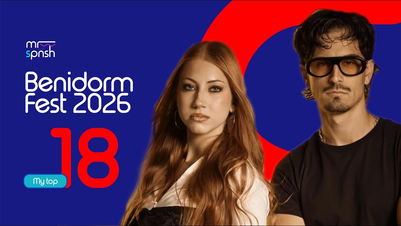 🇪🇸 Benidorm Fest 2026 | My top 18 (one week before the final) | Spain