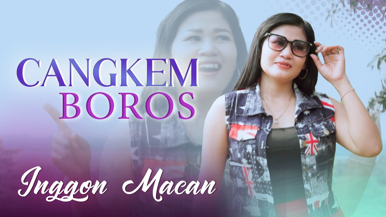CANGKEM BOROS - Inggon Macan   ||   Tarling Indramayu