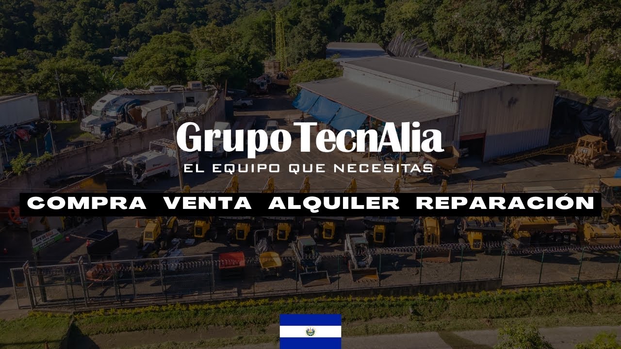 Compra, Venta, Alquiler y Reparaci&oacute;n de maquinaria pesada en El Salvador