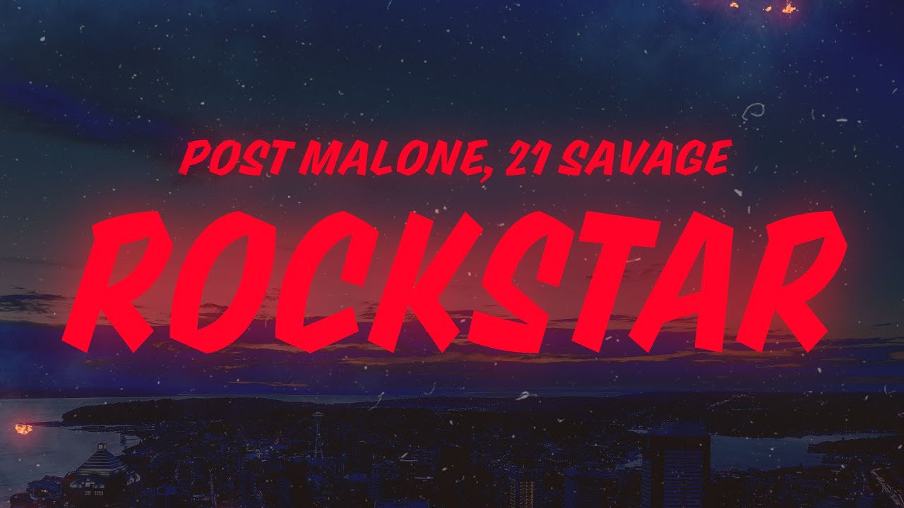 Post Malone - rockstar (Lyrics) feat. 21 Savage