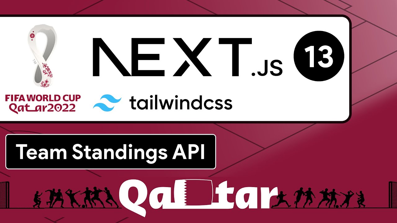 FIFA 2022 Standings using Nextjs 13 and Tailwind CSS