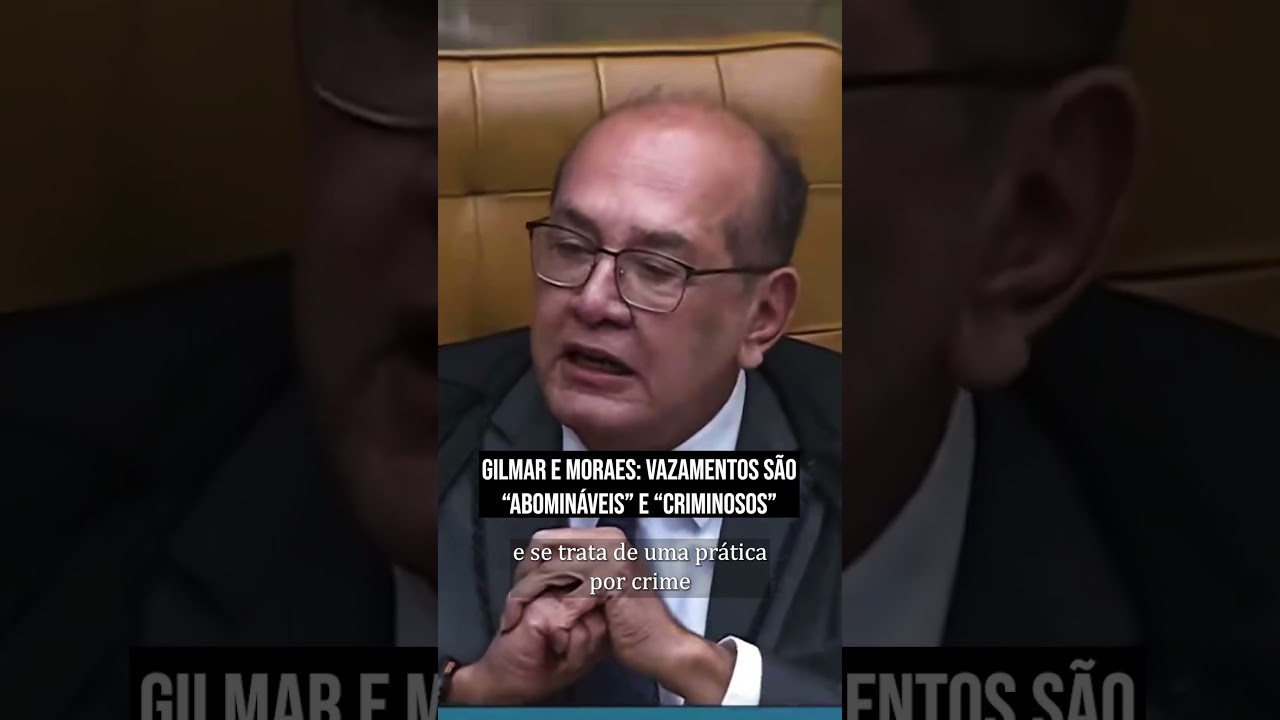 Gilmar e Moraes: vazamentos s&atilde;o &ldquo;abomin&aacute;veis&rdquo; e &ldquo;criminosos&rdquo; #stf