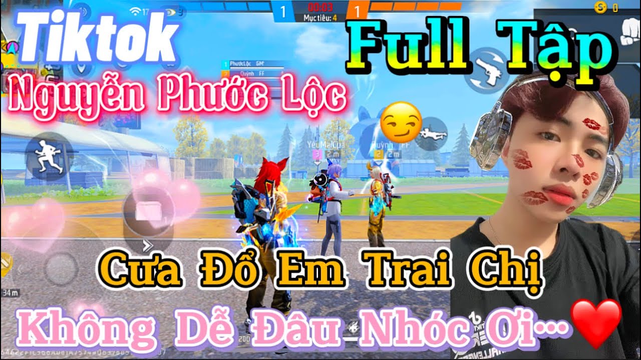Tik Tok Free Fire | Phim ngắn:''Cưa Đổ Em Trai Chị không dễ đâu nhóc ơi 'FULL Tập | Phước Lộc Gaming