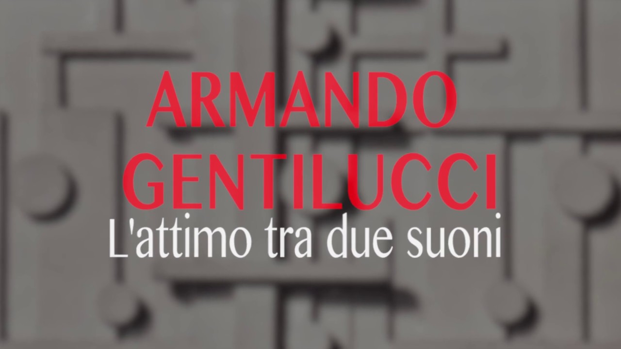 Armando Gentilucci - L'attimo tra due suoni