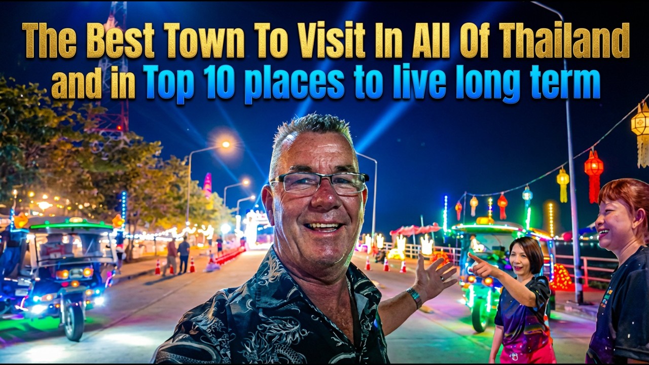 The Best Thailand Town To Visit or Stay Long Term. Better Than Udon, Thai's Do Not Overthink It...