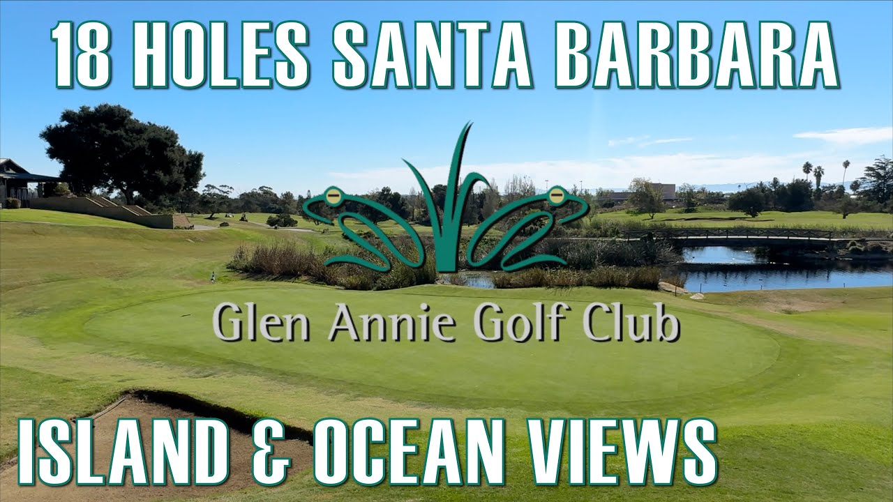 A very cool course in Ventura County | Glen Annie Golf Club | Santa Barbara, CA