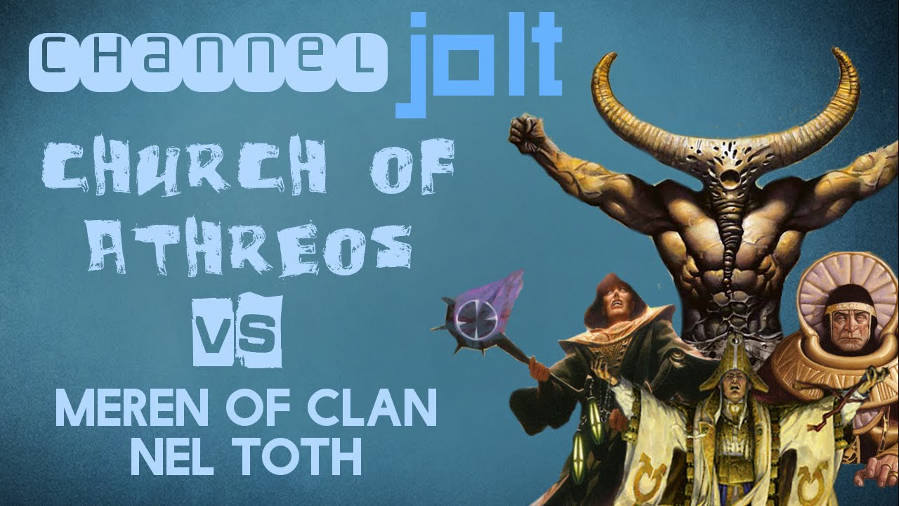 Jolt - Commander - Athreos, God of Passage (Church of Athreos) vs Meren of Clan Nel Toth