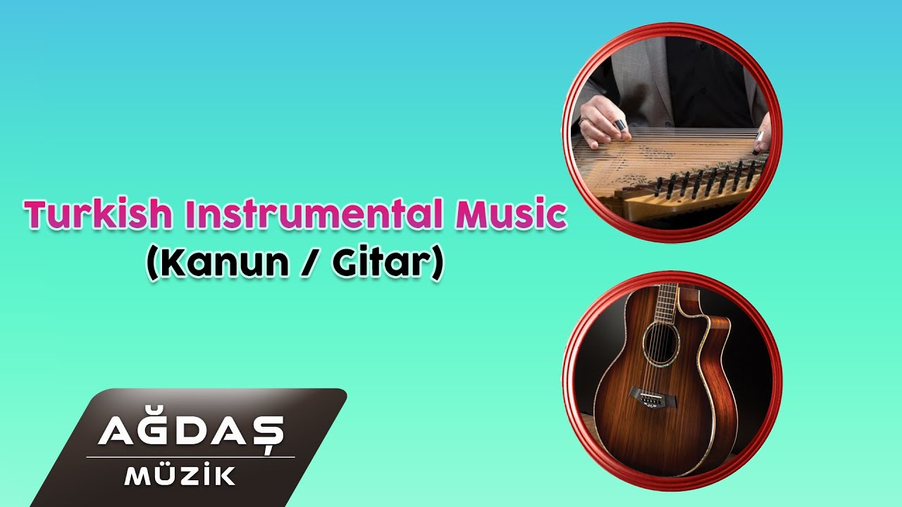 Turkish Instrumental Music  - (Kanun-Gitar) 50 DK!