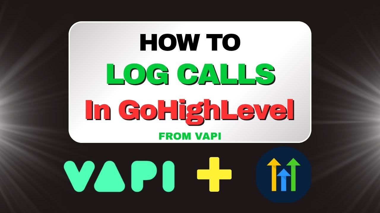 How to Log Inbound & Outbound Calls into GoHighLevel from VAPI (Summary/Recordings) 