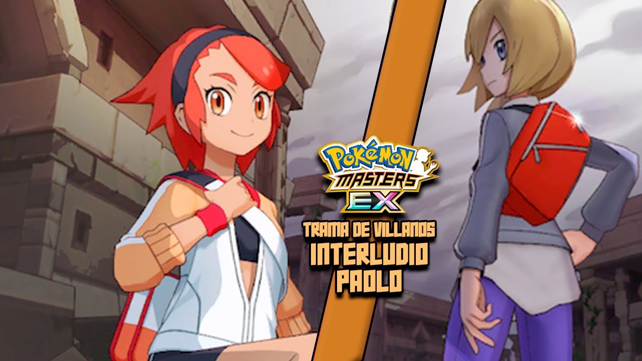 EL CAMINO A SEGUIR | Trama de Villanos de Paolo (Interludio) | Pokémon Masters EX | Alex Thunderlord