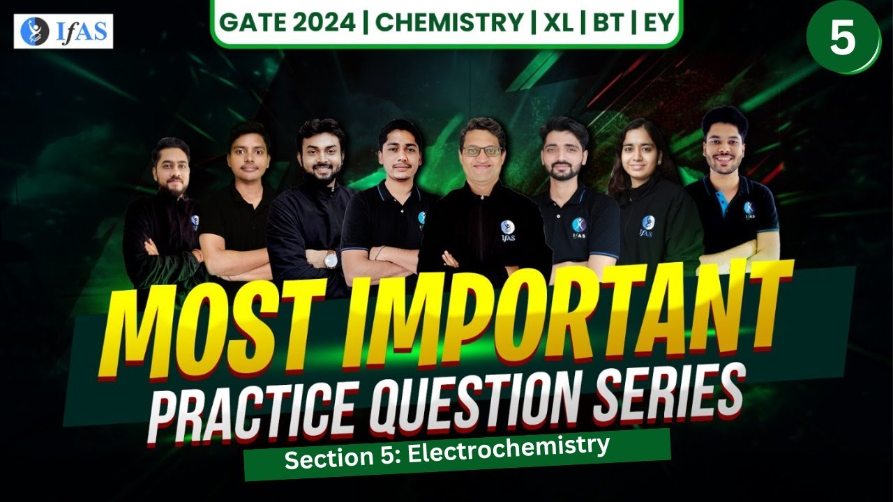 Electrochemistry | GATE 2024- Chemistry / BT / XL / EY | Important Questions | L- 5