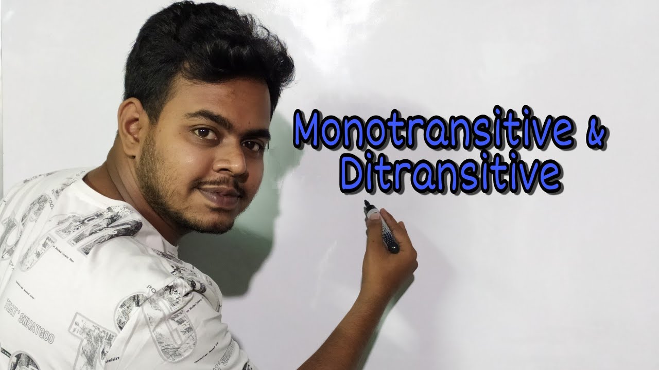 Monotransitive Verb || Ditransitive Verb || Fagad Iqbal ||