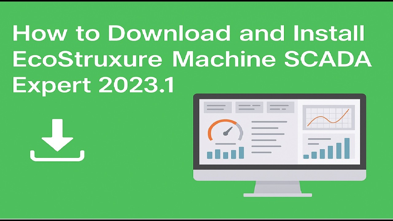 How to Download and Install EcoStruxure Machine SCADA Expert 2023.1