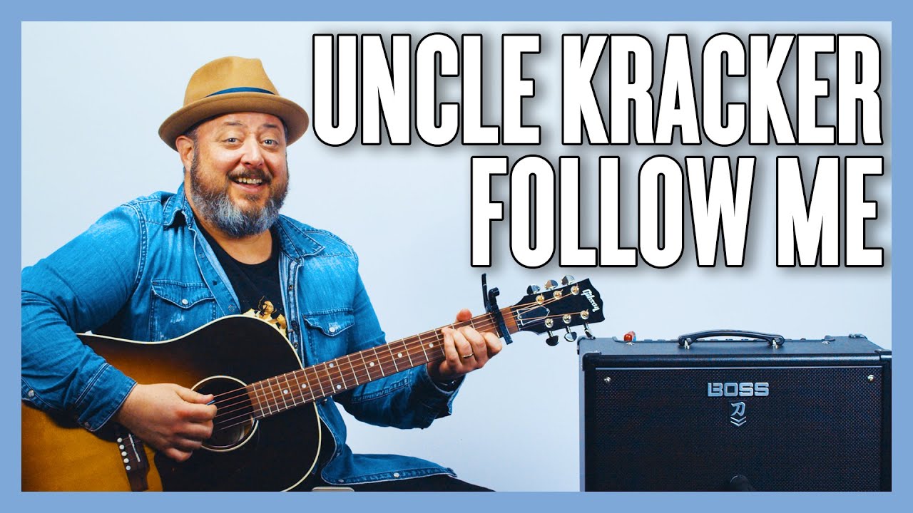 Урок игры на гитаре «Uncle Kracker Follow Me» + обучающее видео