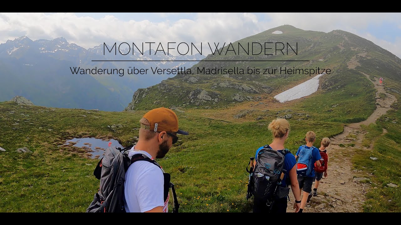 Montafon - Unsere Wanderung zur Heimspitze &uuml;ber Versettla und Madrisella in &Ouml;sterreich in den Alpen