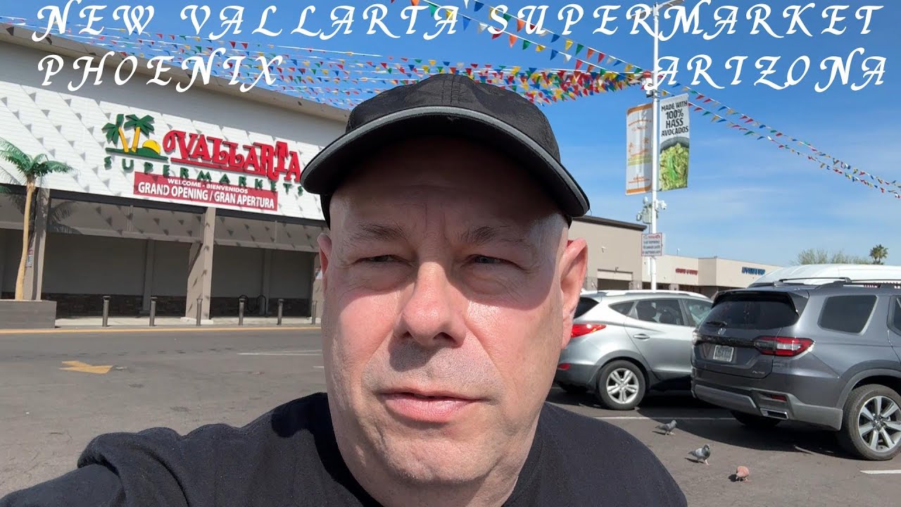 NEW VALLARTA SUPERMARKET-PHOENIX, ARIZONA