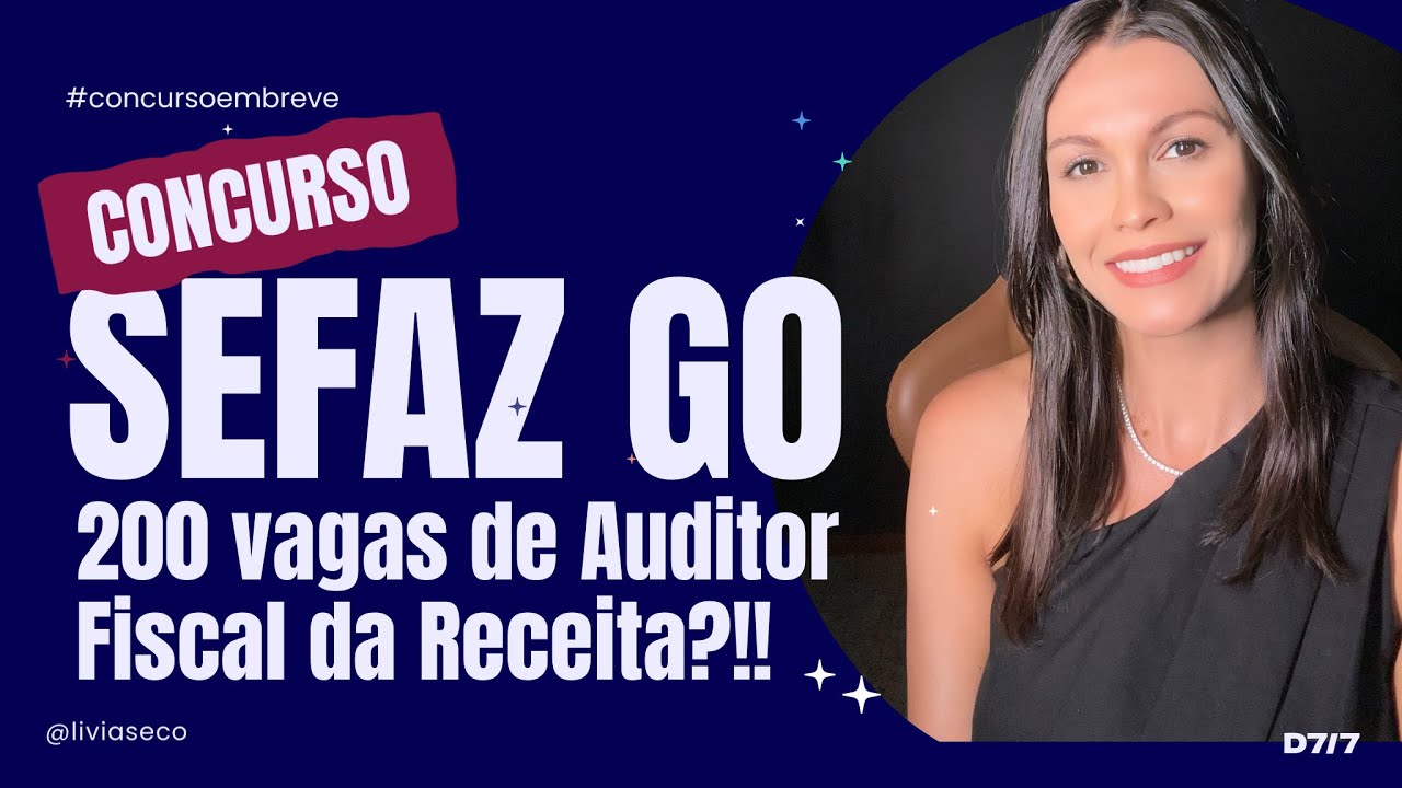 🔥 CONCURSO SEFAZ GO | Autorizado! 200 vagas para Auditor Fiscal da Receita Estadual.