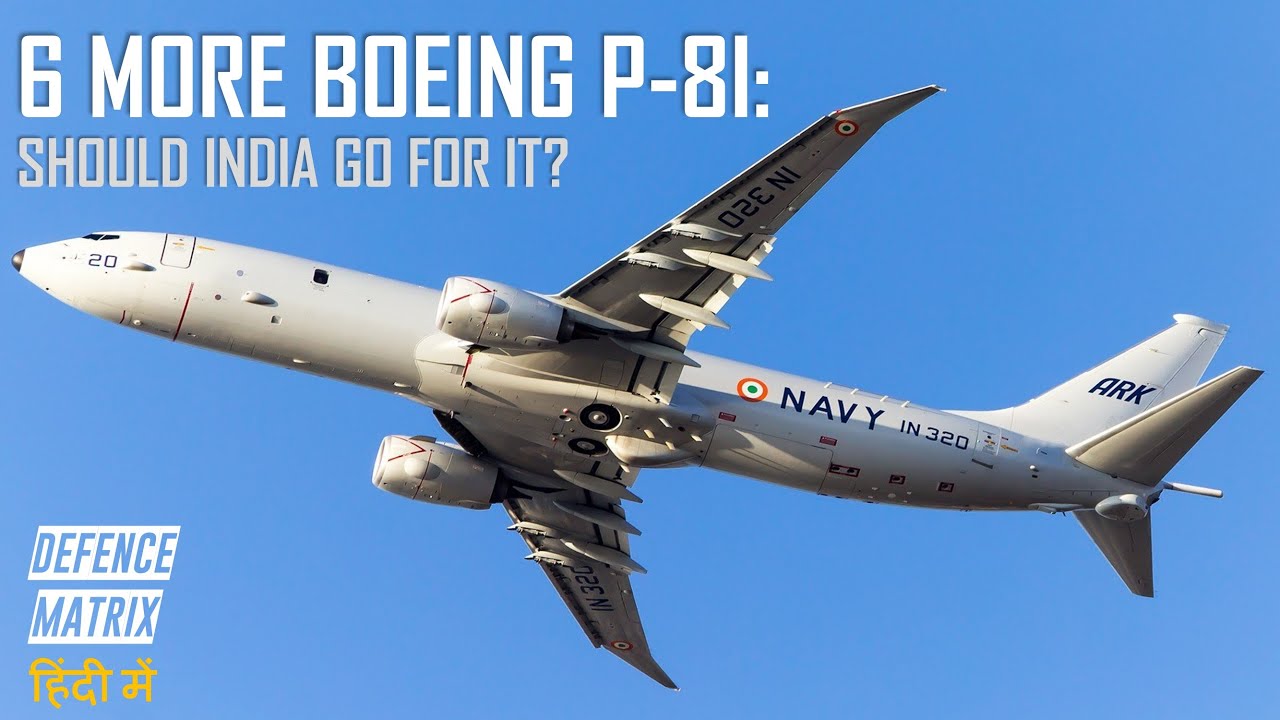 6 More Boeing P-8I : Should India go for it? | हिंदी में