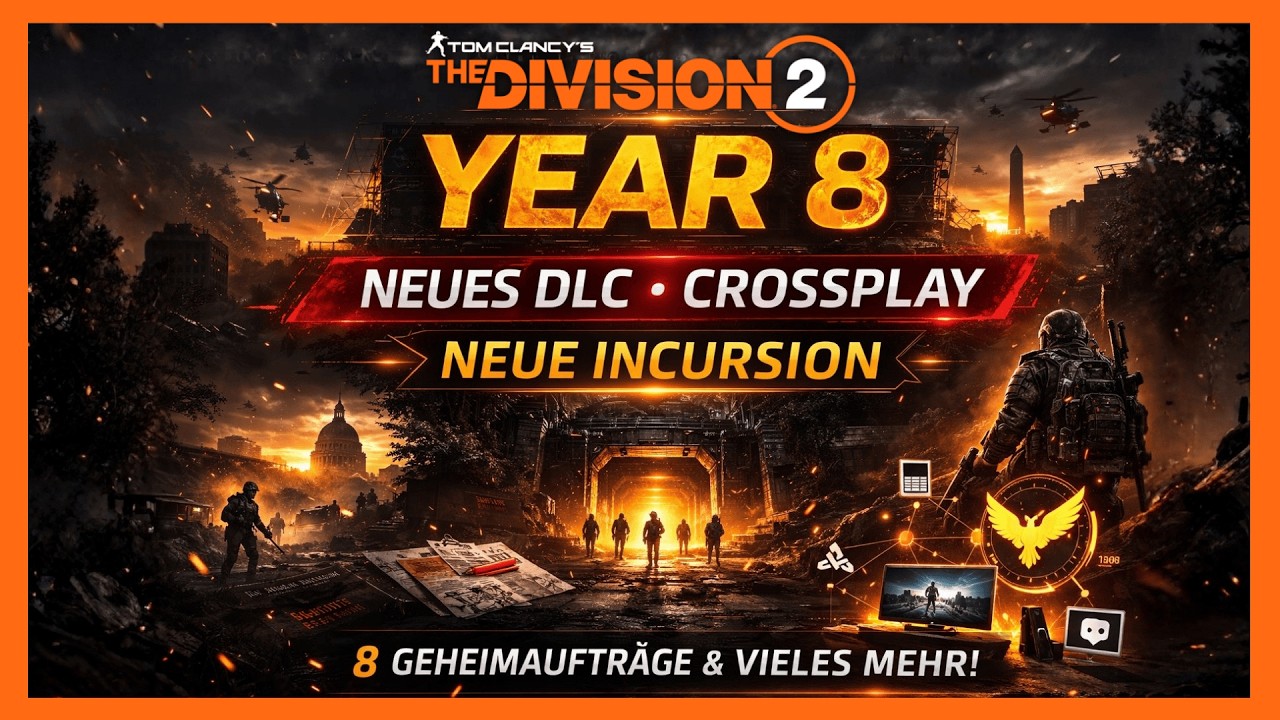 MEGA NEWS! Jahr 8 kommt mit DLC, Crossplay & neuer Incursion! | The Division 2 Deutsch