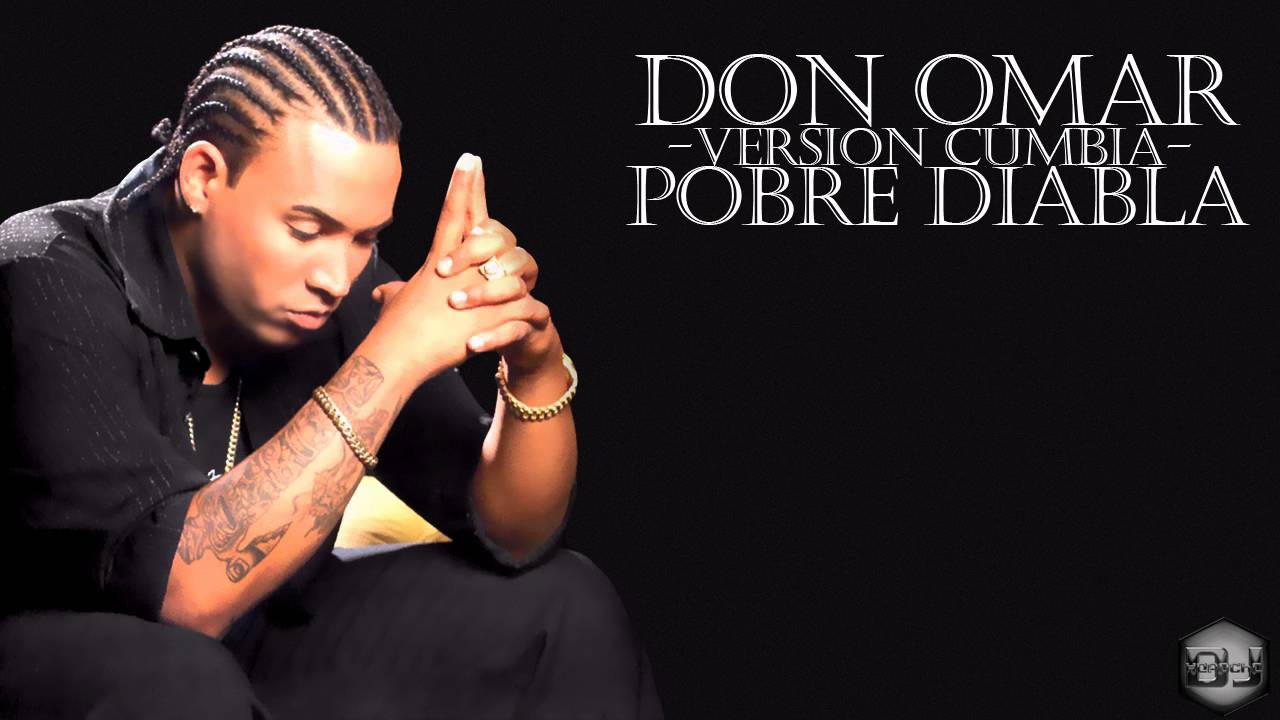 Pobre Diabla - Don Omar (Version Cumbia) Dj Kapocha