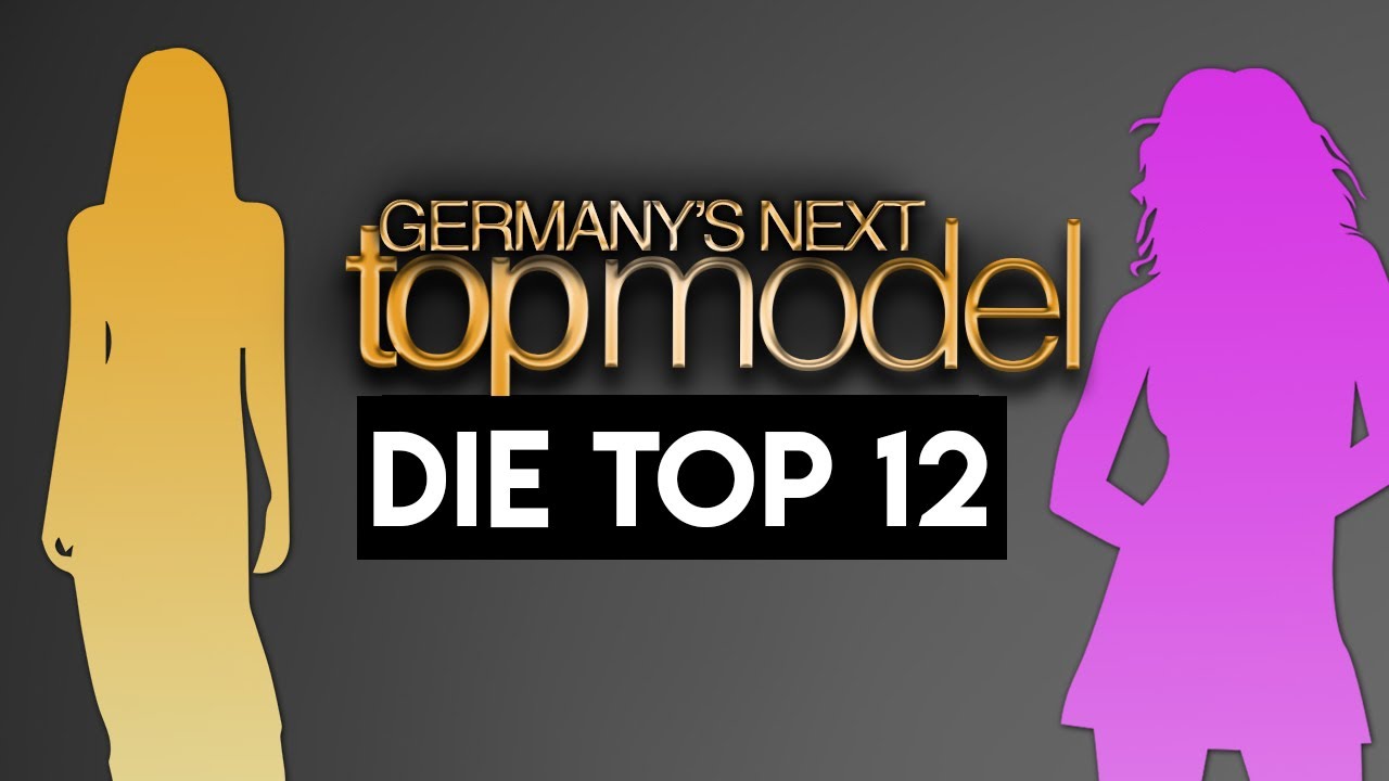 GNTM 2022: Die Top 12 Models | SPOILER - GEHEIME LISTE