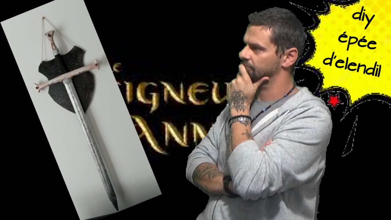 TUTO FABRIQUER ANDURIL l'épée d'ELENDIL seigneur des anneaux en bois
