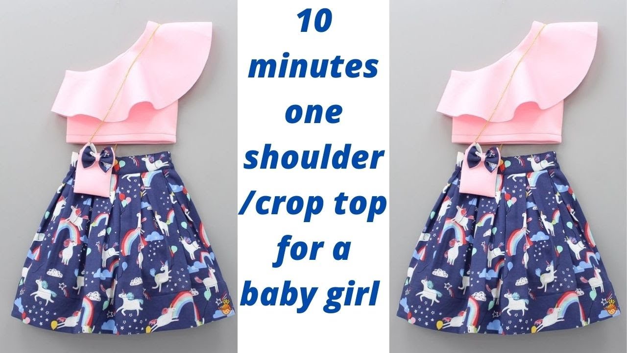 HOW TO MAKE A ONE SHOULDER/CROP TOP FOR A BABY GIRL