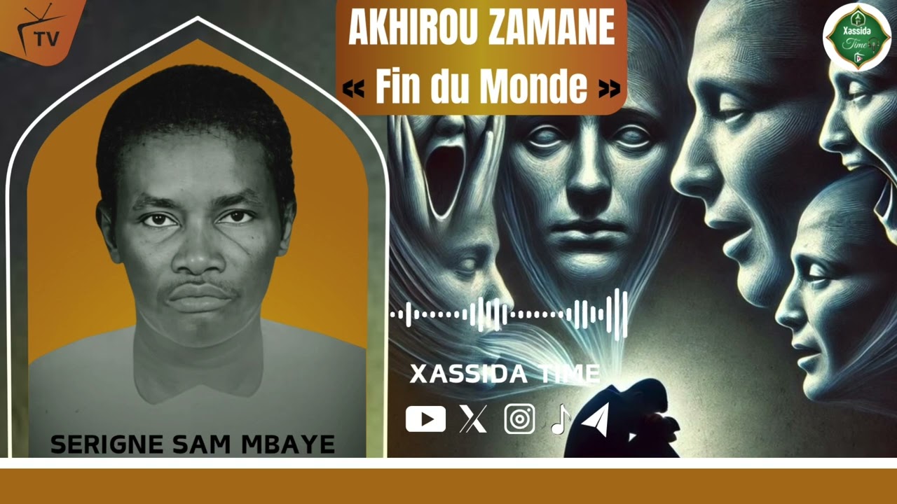 Cëyy yalla 😭Akhirou zamane  ( la Fin du Monde ) /par Serigne Sam Mbaye