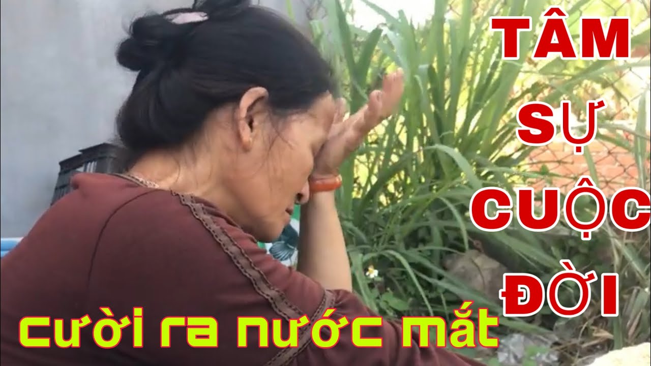 TÂM SỰ ĐỜI MẸ TÍNH  ! Lý Do Vì Sao Mẹ Lấy Ba