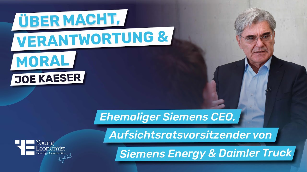 Young Economist mit Joe Kaeser (AR-Vorsitzender Daimler Truck & Siemens Energy + ehem. Siemens CEO)