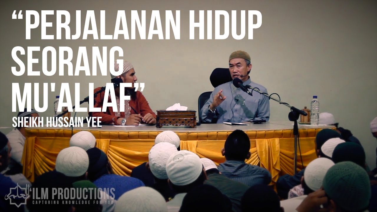 Perjalanan Hidup Seorang Mu'allaf - Sheikh Hussein Yee ᴴᴰ