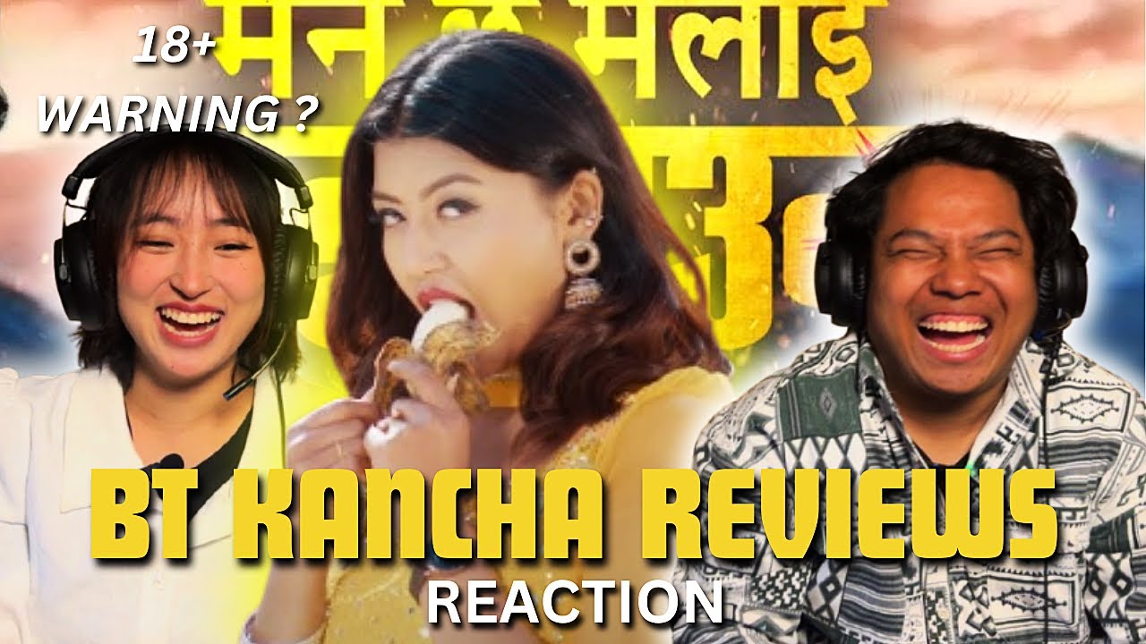 Maan cha malai Padkauna || BT Kancha Reviews | Reaction video | BT Kancha
