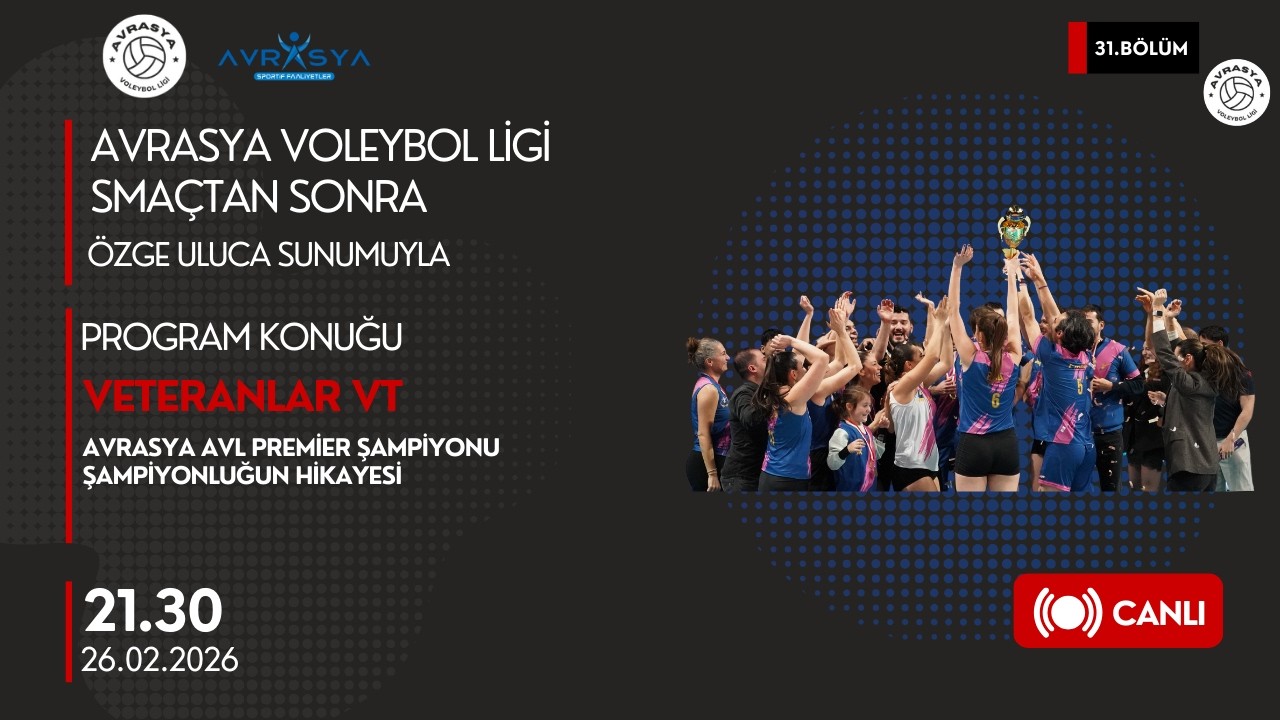 Smaçtan Sonra 31.Bölüm / AVRASYA AVL PREMİER ŞAMPİYONU VETERANLAR VT