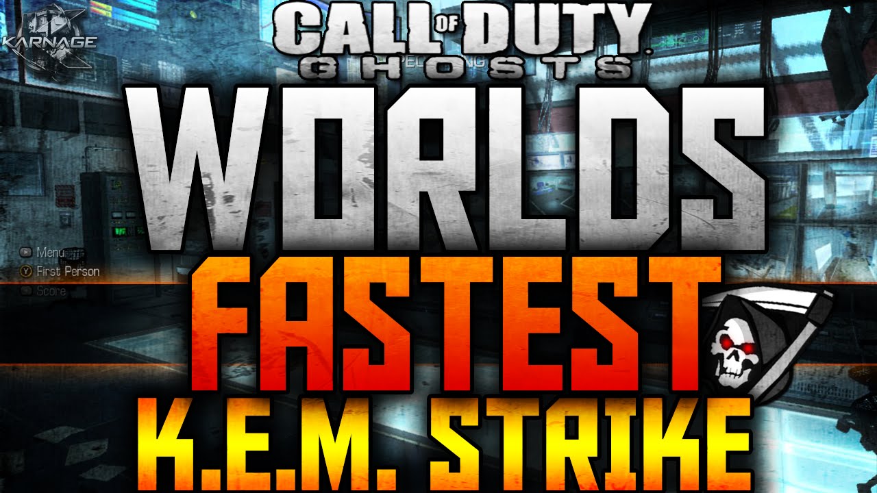 COD: Ghosts - WORLDS FASTEST KEM STRIKE (CORE)! 