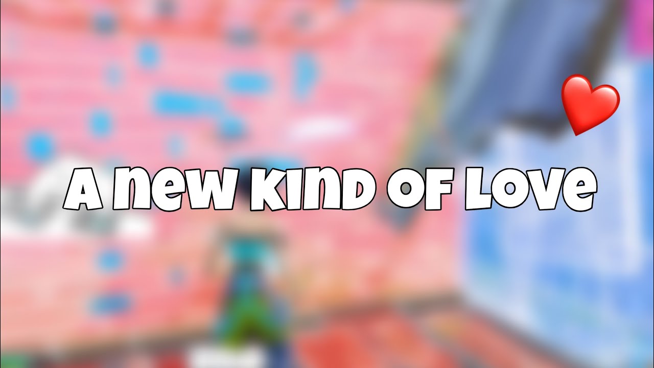 A new kind of love Fortnite duo montage 