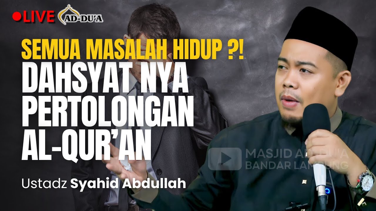 DAHSYAT NYA PERTOLONGAN AL-QUR’AN⁉️ - Ustadz Syahid Abdullah #masjidaddua